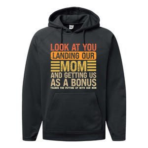 Funny Look At You Landing Our Mom Getting Us As A Bonus Gift Performance Fleece Hoodie