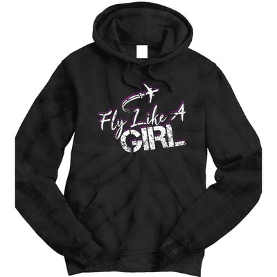 Fly Like A Girl Female Pilot Women Flying Girl Tie Dye Hoodie