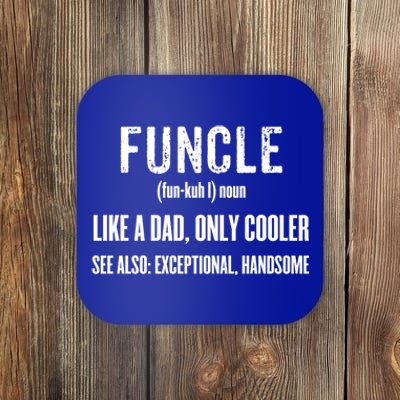 Funcle Like A Dad Only Cooler Funny Father's Day Gift Tee Meaningful Gift Coaster