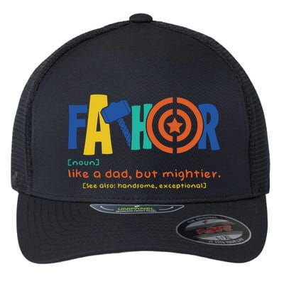 Fathor Like A Dad But Mightier Flexfit Unipanel Trucker Cap