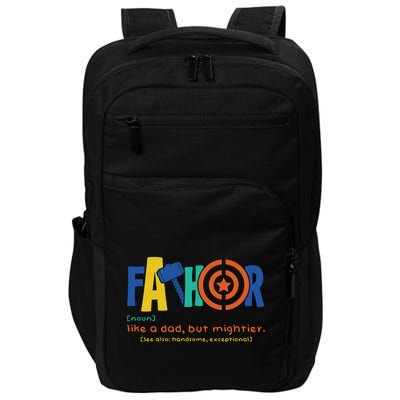 Fathor Like A Dad But Mightier Impact Tech Backpack