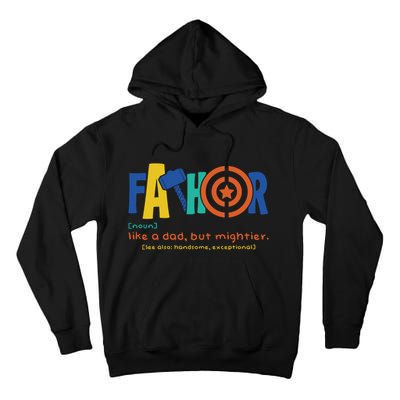 Fathor Like A Dad But Mightier Tall Hoodie