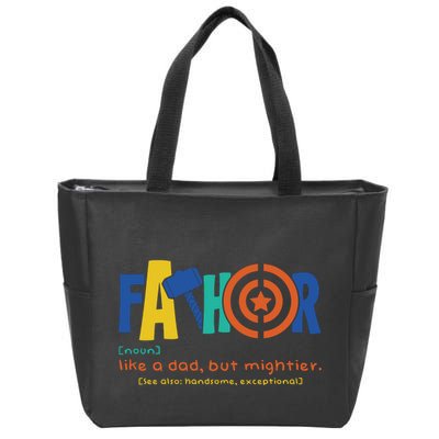 Fathor Like A Dad But Mightier Zip Tote Bag