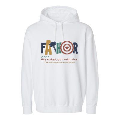 Fathor Like A Dad But Mightier Garment-Dyed Fleece Hoodie