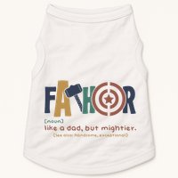 Fathor Like A Dad But Mightier Doggie Tank