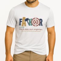 Fathor Like A Dad But Mightier Performance Shirt
