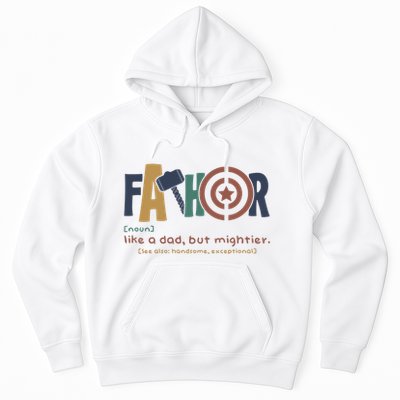 Fathor Like A Dad But Mightier Hoodie
