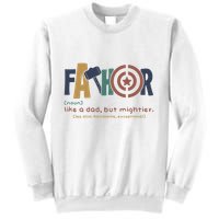 Fathor Like A Dad But Mightier Sweatshirt