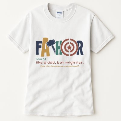 Fathor Like A Dad But Mightier Tall T-Shirt