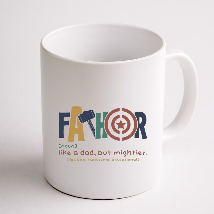 Fathor Like A Dad But Mightier Mug