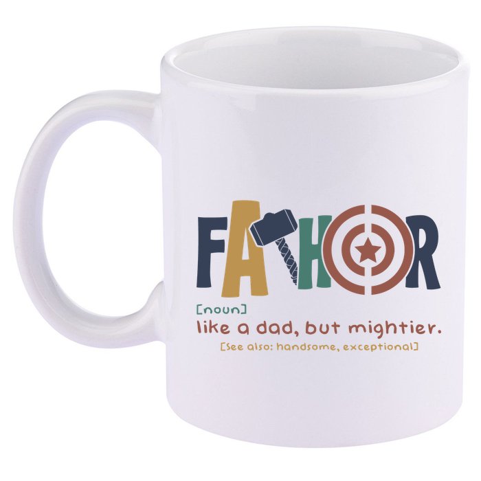 Fathor Like A Dad But Mightier 11oz C Handle Ceramic Mug