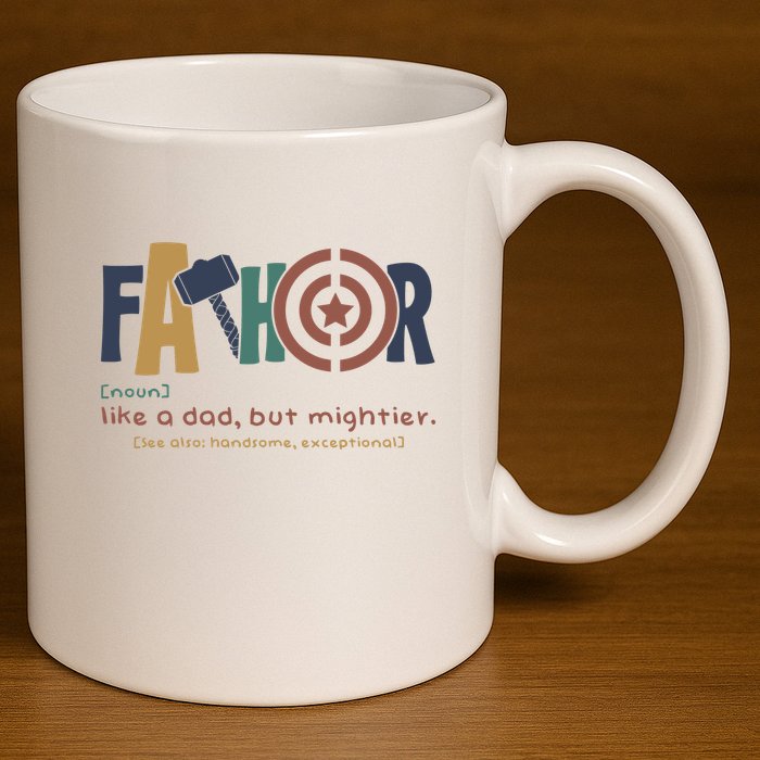 Fathor Like A Dad But Mightier 11oz C Handle Ceramic Mug