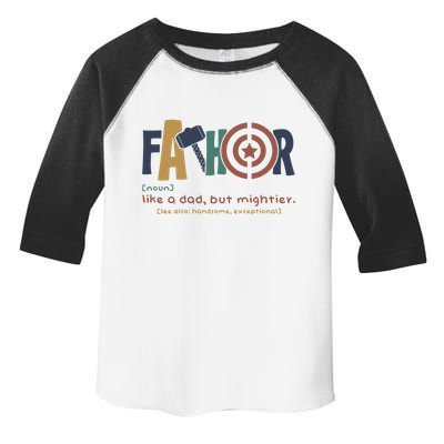 Fathor Like A Dad But Mightier Toddler Fine Jersey T-Shirt