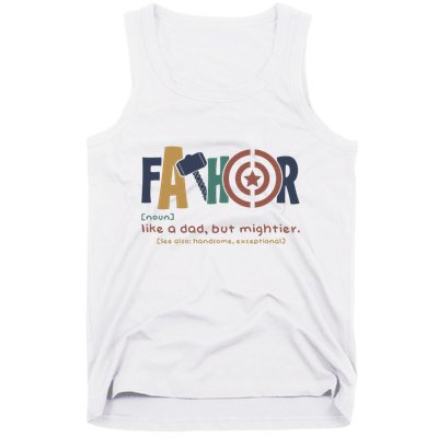 Fathor Like A Dad But Mightier Tank Top