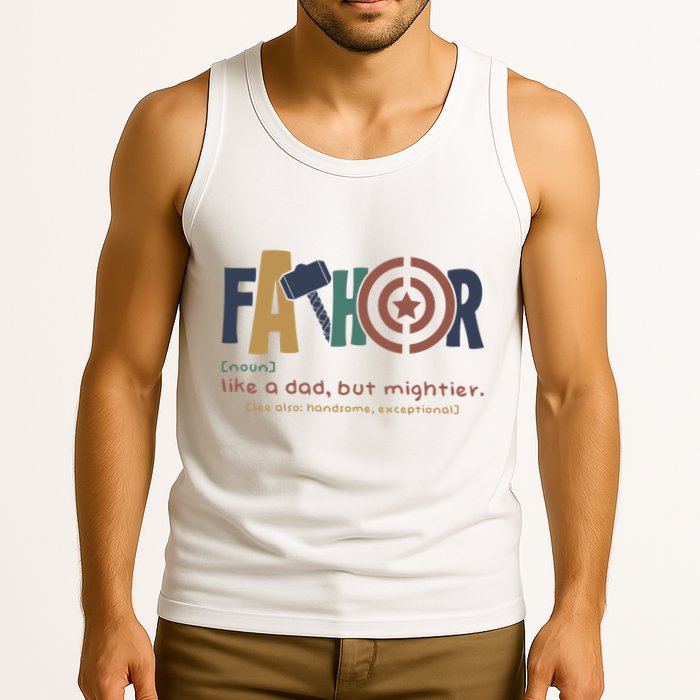 Fathor Like A Dad But Mightier Tank Top