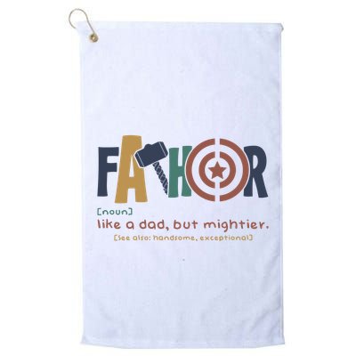 Fathor Like A Dad But Mightier Golf Towel