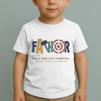 Fathor Like A Dad But Mightier Toddler T-Shirt