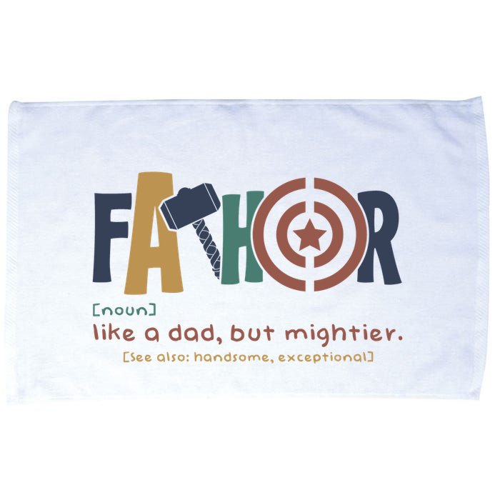 Fathor Like A Dad But Mightier Microfiber Hand Towel
