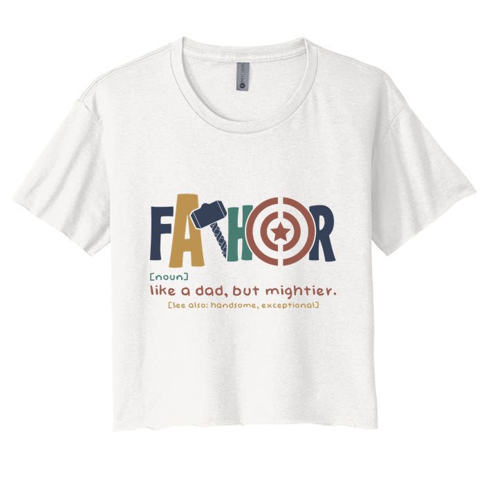 Fathor Like A Dad But Mightier Crop Top