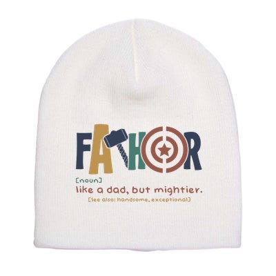 Fathor Like A Dad But Mightier Short Acrylic Beanie