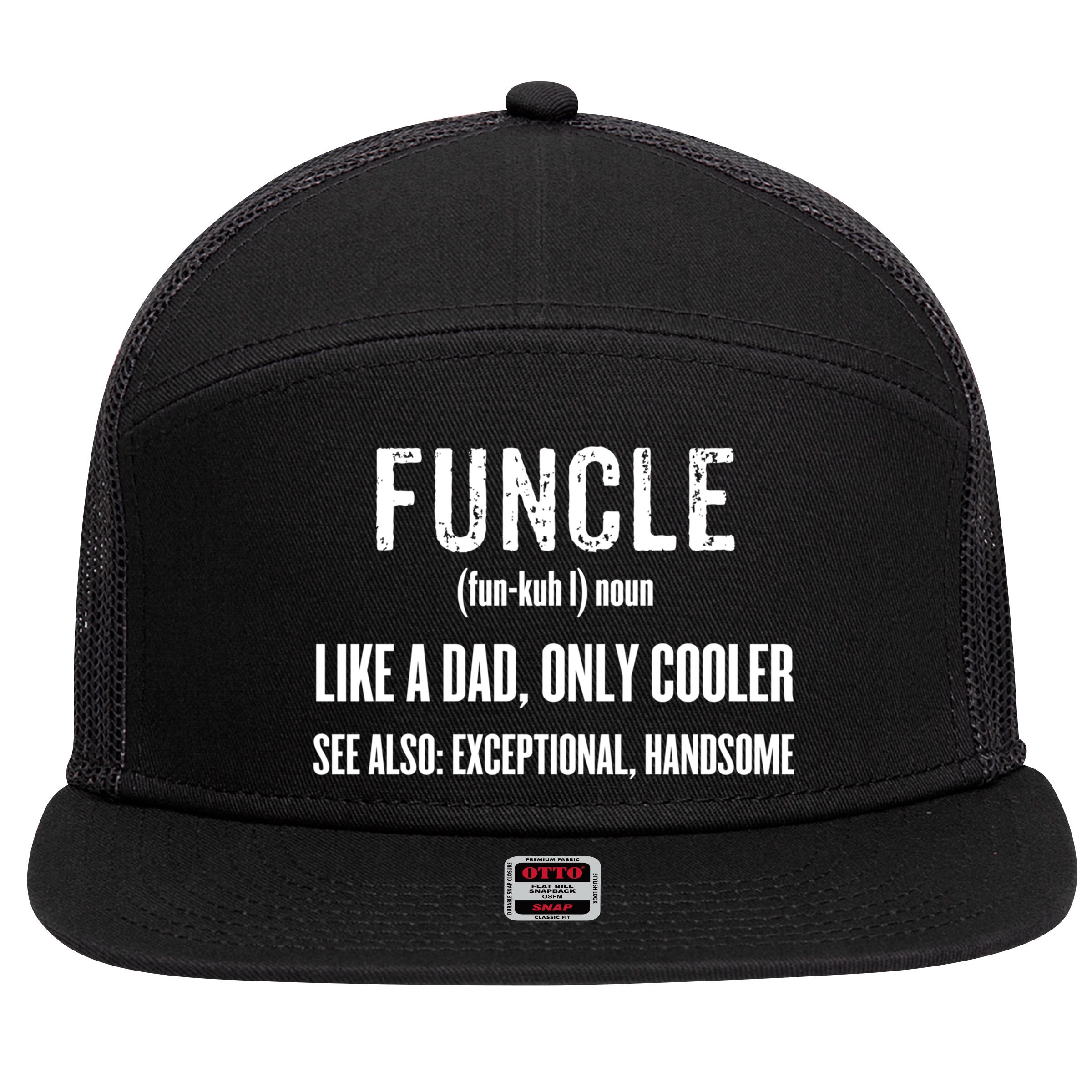 Funcle Like A Dad Only Cooler Funny FatherS Day Gift Gift 7 Panel Mesh Trucker Snapback Hat