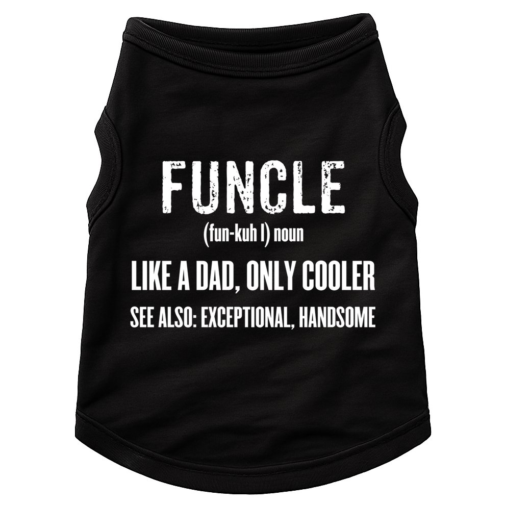 Funcle Like A Dad Only Cooler Funny FatherS Day Gift Gift Doggie Tank