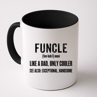 Funcle Like A Dad Only Cooler Funny FatherS Day Gift Gift Mug