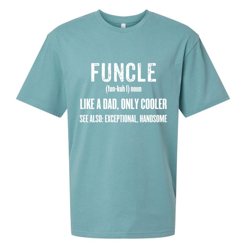 Funcle Like A Dad Only Cooler Funny FatherS Day Gift Gift Sueded Cloud Jersey T-Shirt