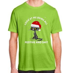 Funny Look At Me Being All Festive And S Cat Christmas Adult ChromaSoft Performance T-Shirt