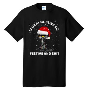 Funny Look At Me Being All Festive And S Cat Christmas Tall T-Shirt