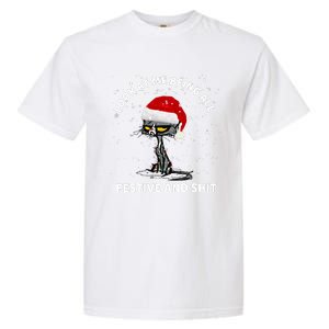 Funny Look At Me Being All Festive And S Cat Christmas Garment-Dyed Heavyweight T-Shirt