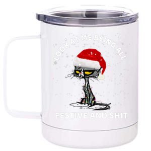 Funny Look At Me Being All Festive And S Cat Christmas 12 oz Stainless Steel Tumbler Cup