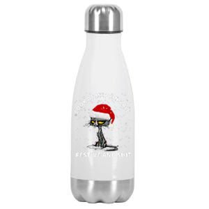 Funny Look At Me Being All Festive And S Cat Christmas Stainless Steel Insulated Water Bottle