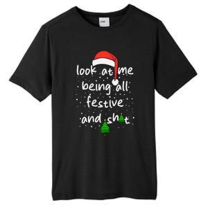 Funny Look At Me Being All Festive And Shits Tall Fusion ChromaSoft Performance T-Shirt