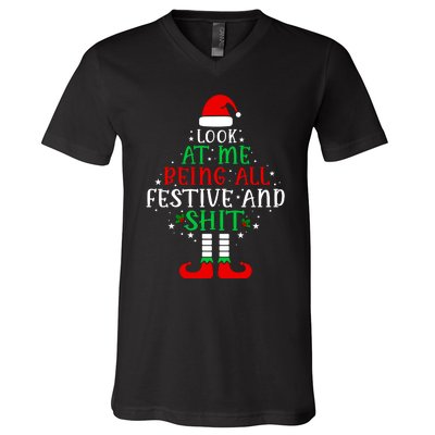 Funny Look At Me Being All Festive And Shits V-Neck T-Shirt