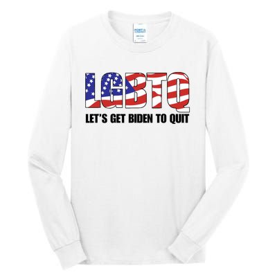 Funny LGBTQ Anti Biden Lets Get Biden To Quite Quote Tee Tall Long Sleeve T-Shirt