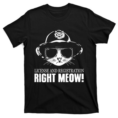 Funny License And Registration Right Meow Cat Cop T-Shirt