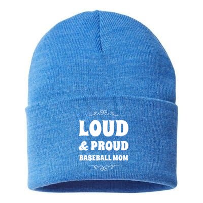 Funny Loud And Proud Baseball Moms Sports Mom Mother Humor Gift Sustainable Knit Beanie