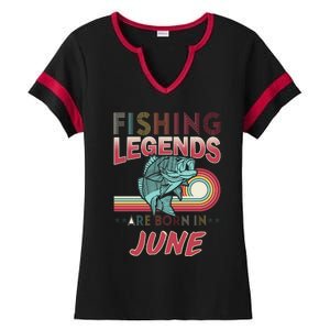 Fishing Legends Are Born In June Ladies Halftime Notch Neck Tee