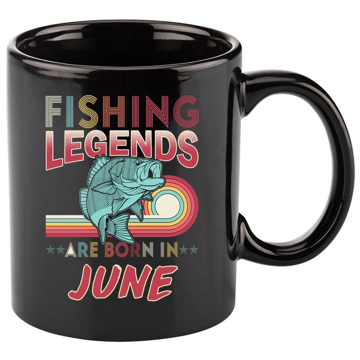 Fishing Legends Are Born In June 11oz C Handle Ceramic Mug