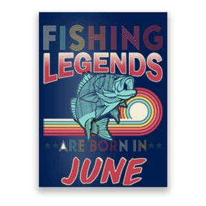 Fishing Legends Are Born In June Poster