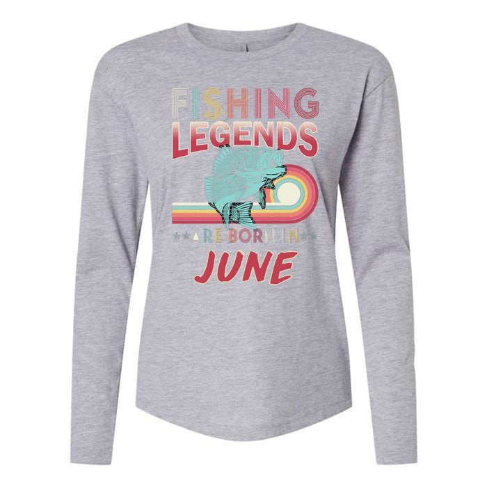 Fishing Legends Are Born In June Womens Cotton Relaxed Long Sleeve T-Shirt