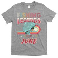 Fishing Legends Are Born In June T-Shirt