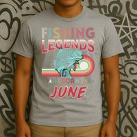 Fishing Legends Are Born In June T-Shirt
