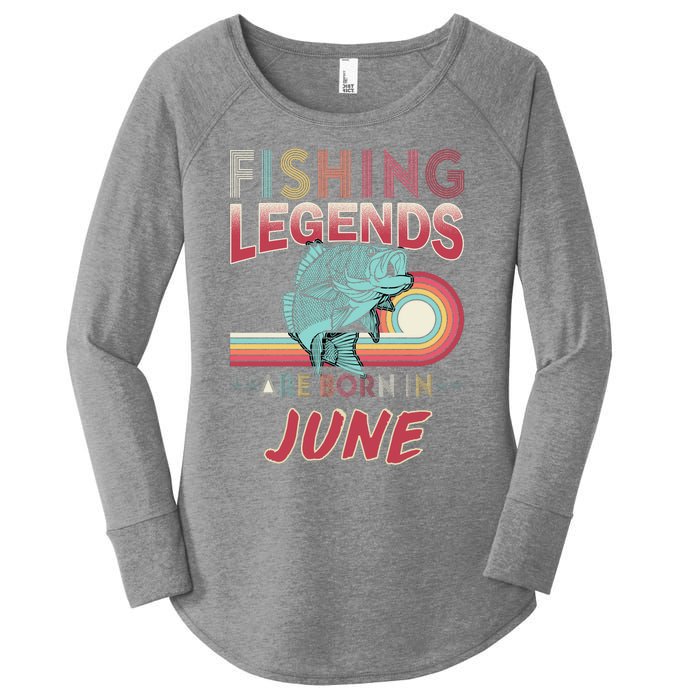 Fishing Legends Are Born In June Women's Perfect Tri Tunic Long Sleeve Shirt