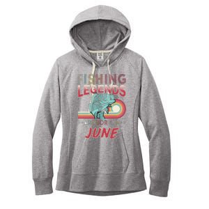 Fishing Legends Are Born In June Women's Fleece Hoodie