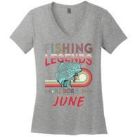 Fishing Legends Are Born In June Women's V-Neck T-Shirt