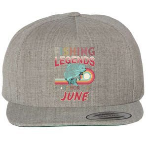 Fishing Legends Are Born In June Wool Snapback Cap