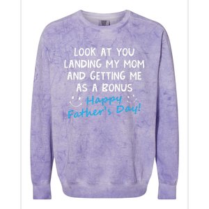 Funny Look At You Landing My Mom Getting Me As A Bonus Dad Colorblast Crewneck Sweatshirt