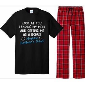 Funny Look At You Landing My Mom Getting Me As A Bonus Dad Pajama Set